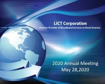 2020 Annual Meeting  May 28,2020  1  LICT Corporation  (OTC Pink)  LICT  2  Presenters  Daniel E.