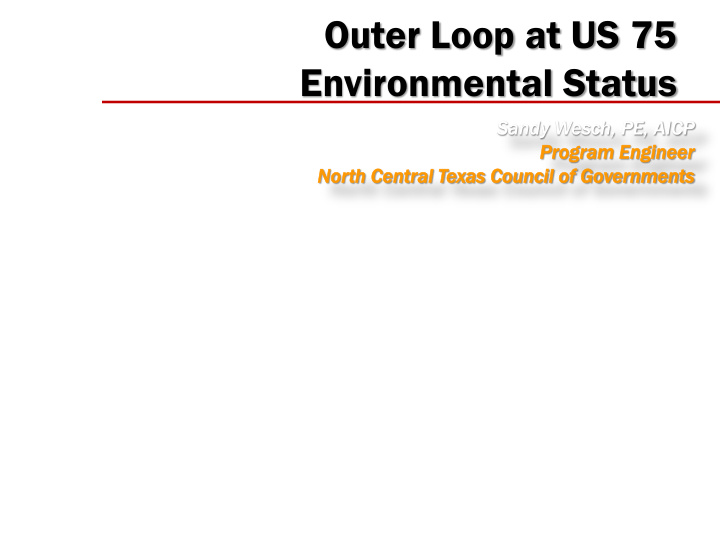 outer loop at us 75 environmental status