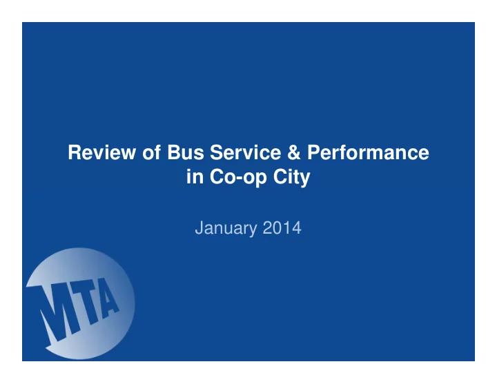 review of bus service performance in co op city