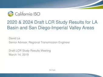 2020 &amp; 2024 Draft LCR Study Results for LA  Basin and San Diego-Imperial Valley Areas  David Le