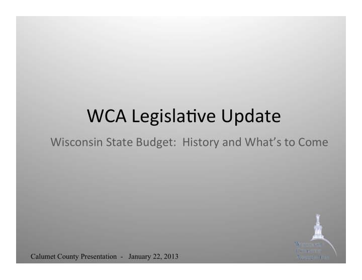 wca legisla ve update