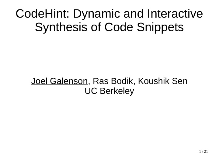 codehint dynamic and interactive synthesis of code