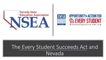 The Every Student Succeeds Act and  Nevada  What is the Every Student  Succeeds Act?  What is