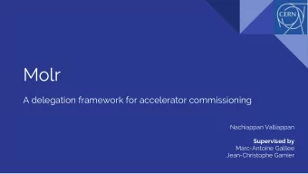 Molr  A delegation framework for accelerator commissioning  Nachiappan Valliappan  Supervised by