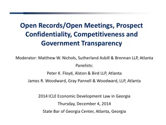 Open Records/Open Meetings, Prospect  Confidentiality, Competitiveness and  Government Transparency