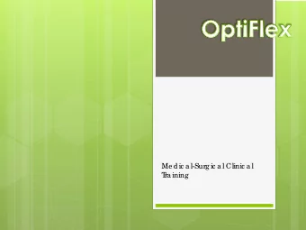 Me dic a l-Surg ic a l Clinic a l  T  ra ining e ss o r c lic k- L aunc h Supply - fro m the  OptiF