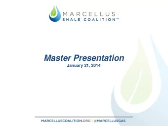 Master Presentation  January 21, 2014  Shale Gas 101  THANK YOU  Marcellus Shale: Introduction