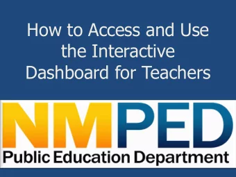the Interactive  Dashboard for Teachers  Objectives  Learn how to access and register for  the