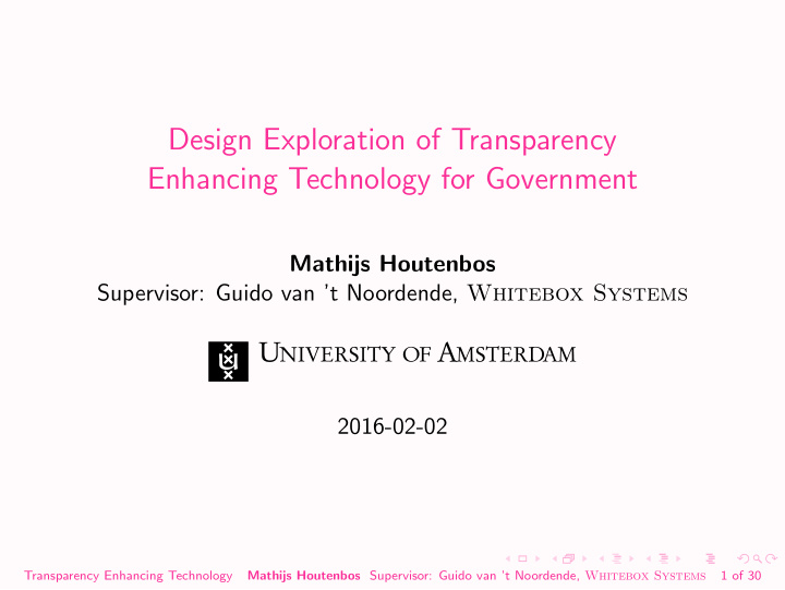 design exploration of transparency enhancing technology