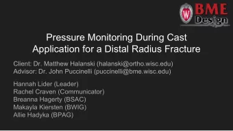 Pressure Monitoring During Cast  Application for a Distal Radius Fracture  Client: Dr. Matthew