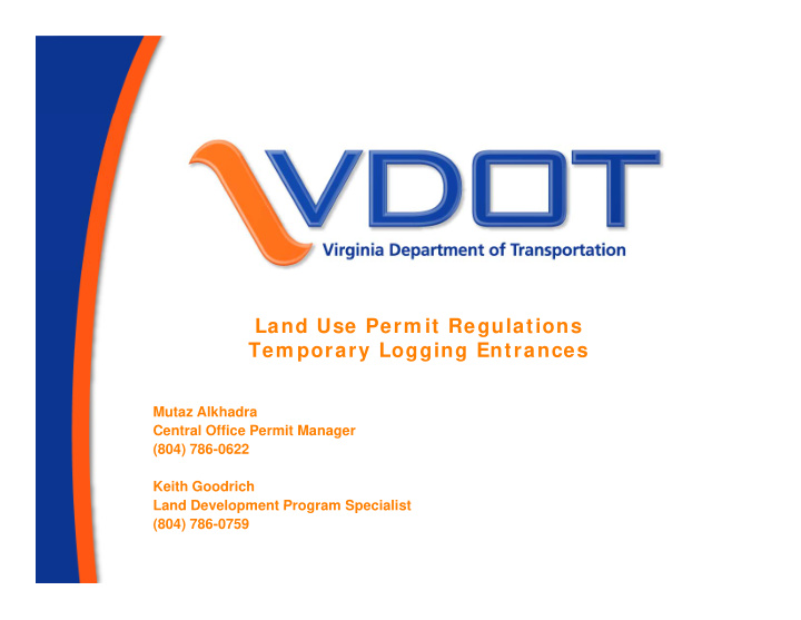 land use perm it regulations tem porary logging entrances