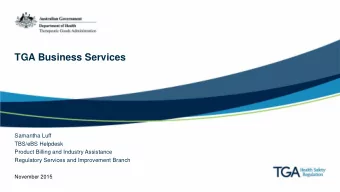 TGA Business Services  Samantha Luff  TBS/eBS Helpdesk  Product Billing and Industry Assistance