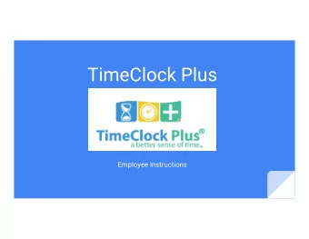 TimeClock Plus  Employee Instructions  Clocking In/Out  External ID  Student =  7 digit student ID