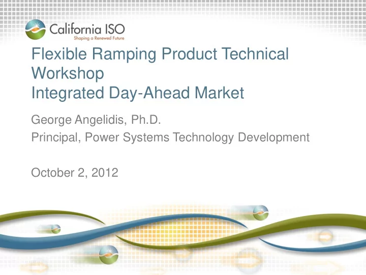 flexible ramping product technical workshop integrated