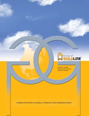 CONNECTING PEOPLE GLOBALLY THROUGH TELECOMMUNICATIONS  GROUP OF GOLD LINE  WE UNDERSTAND OUR