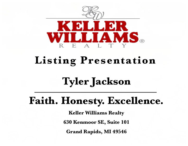 listing presentation tyler jackson faith honesty