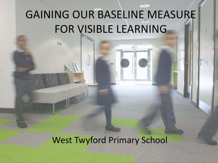 gaining our baseline measure