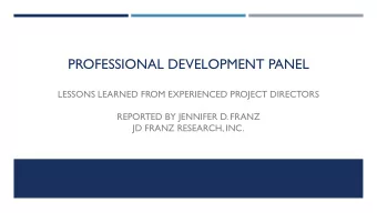 PROFESSIONAL DEVELOPMENT PANEL  LESSONS LEARNED FROM EXPERIENCED PROJECT DIRECTORS  REPORTED BY