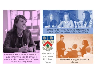 Cheltenham  Constructive relationships are evident at all  Bournside levels and students can