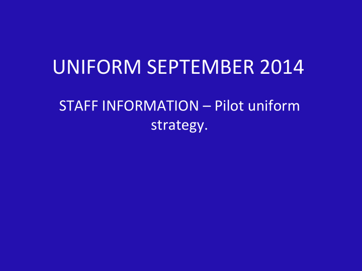 uniform september 2014
