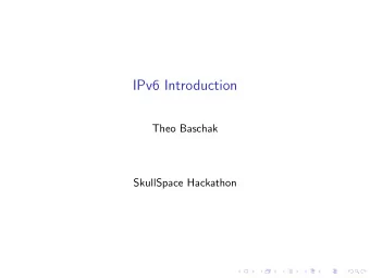 IPv6 Introduction  Theo Baschak  SkullSpace Hackathon  Online HTML5 Slides  Presentation