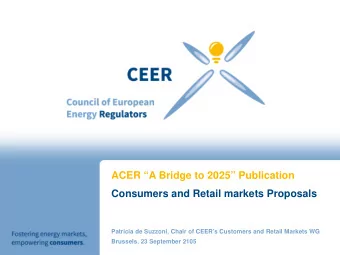 ACER A Bridge to 2025 Publication  Consumers and Retail markets Proposals  Patricia de