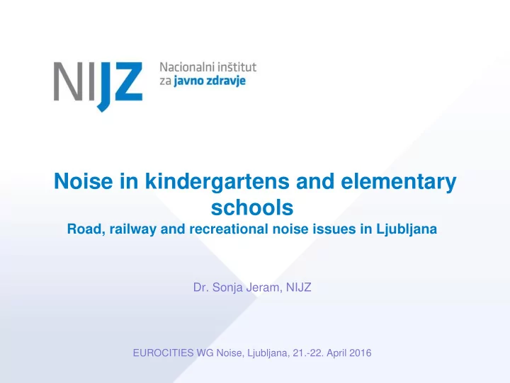 noise in kindergartens and elementary schools road