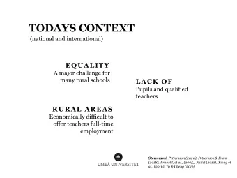 TODAYS CONTEXT  (national and international)  EQUALITY  A major challenge for  many rural schools