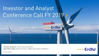 Conference Call FY 2019  Thomas Kusterer, Chief Financial Officer Ingo Peter Voigt, Head of