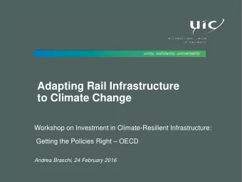 Adapting Rail Infrastructure  to Climate Change  Workshop on Investment in Climate-Resilient