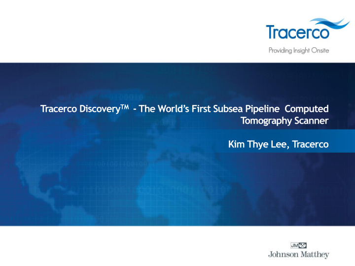 tracerco discovery tm the world s first subsea pipeline