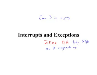 Interrupts and Exceptions  Todays lecture  Use  addressing  to  get  data
