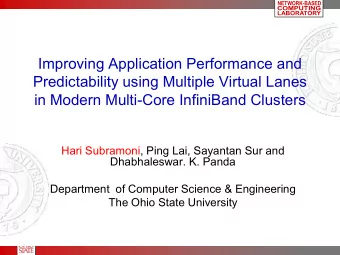 Predictability using Multiple Virtual Lanes  in Modern Multi-Core InfiniBand Clusters  Hari