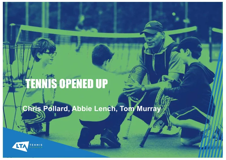 tennis opened up