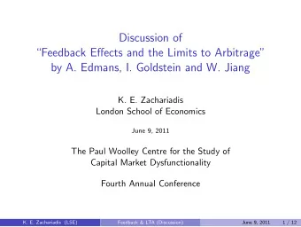 Discussion of  Feedback Effects and the Limits to Arbitrage  by A. Edmans, I. Goldstein and