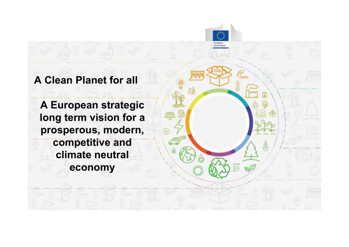 a clean planet for all a european strategic long term