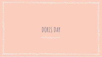 DORIS DAY Facts    Doris Mary Anne Kappelhoff    Born on April 3, 1922    Died on May 13,