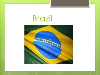 Brazil  Political  Economy of  Brazil  Early History  Napoleon invades Portugal; royal family