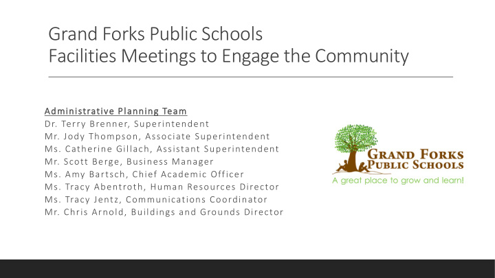 grand forks public schools facilities meetings to engage