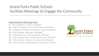 Grand Forks Public Schools  Facilities Meetings to Engage the Community  Ad  Admin  inis  istrativ