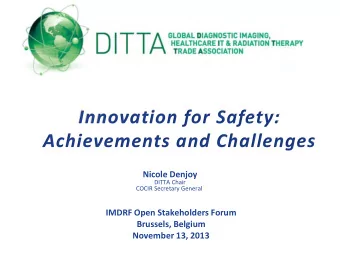 Achievements and Challenges  Nicole Denjoy  DITTA Chair COCIR Secretary General  IMDRF Open