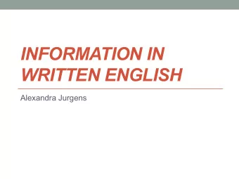 INFORMATION IN WRITTEN ENGLISH  Alexandra Jurgens  It's not the most intellectual job in  the