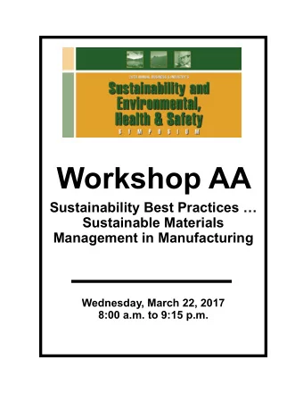 Workshop AA  Sustainability Best Practices   Sustainable Materials Management in Manufacturing