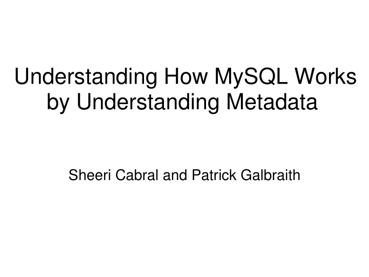 understanding how mysql works by understanding metadata