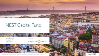 NEST Capital Fund  Fund  Fund Mana  nager  er  Ad  Adviso  sor  April 2020  For Qualified Investors
