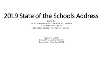 2019 S  9 State o  e of t  the S  e Scho  hools Addr  Addres  ess  Contents:  2018-2019