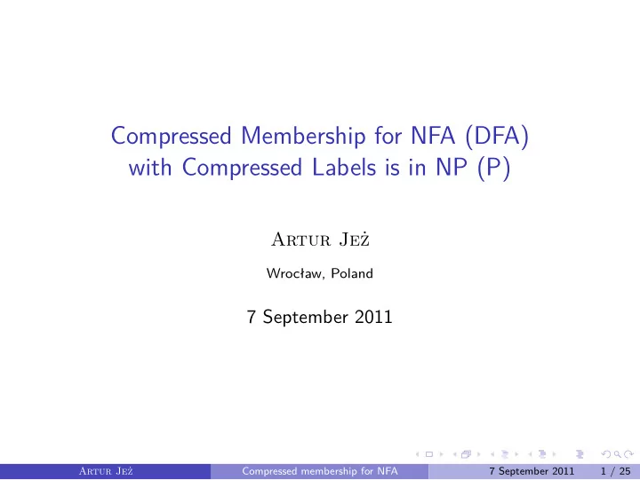 compressed membership for nfa dfa with compressed labels