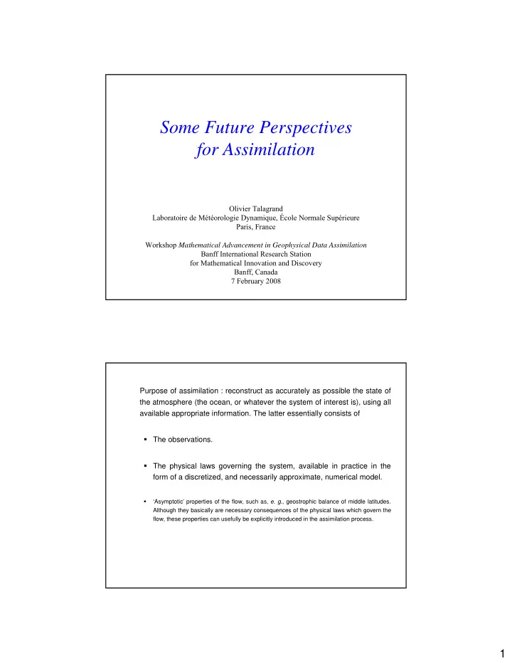 some future perspectives for assimilation