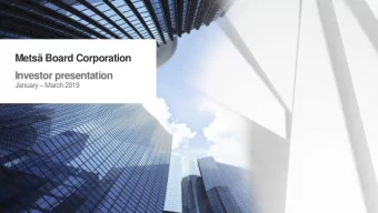 Investor presentation January  March 2019  Contents This is Mets Board