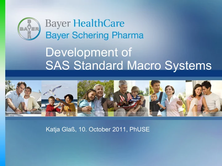 development of sas standard macro systems